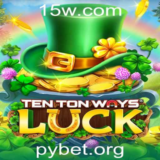 Explorando o Universo de TenTonWaysLuck: Uma Introdução ao Novo Jogo com Pybet